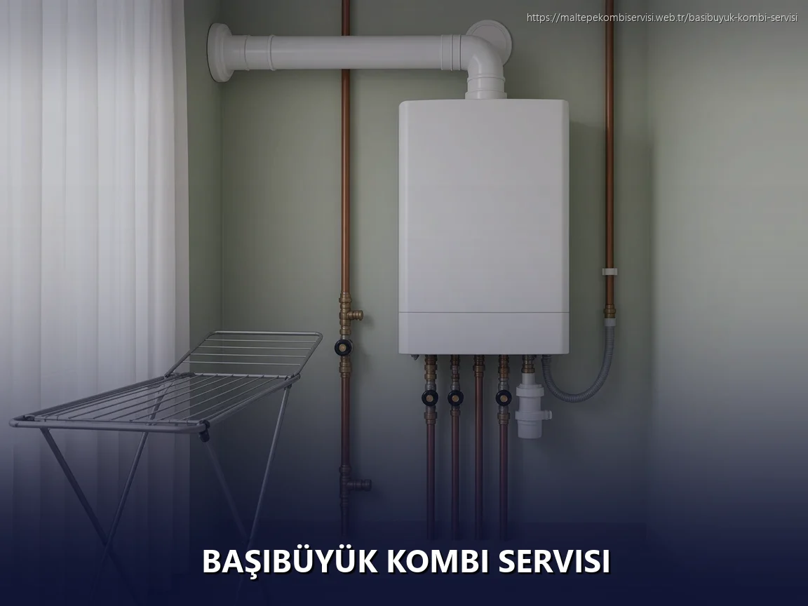 Başıbüyük Kombi Servisi