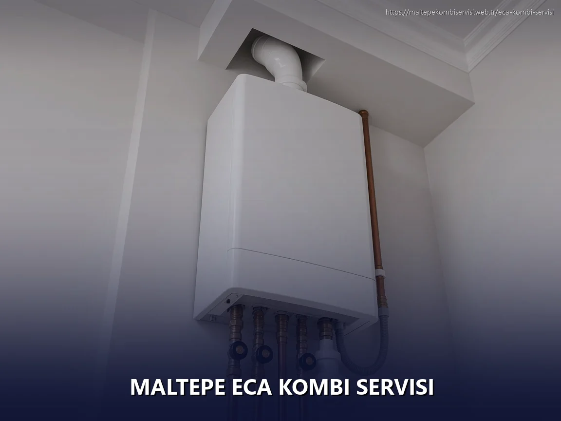 Maltepe ECA Kombi Servisi